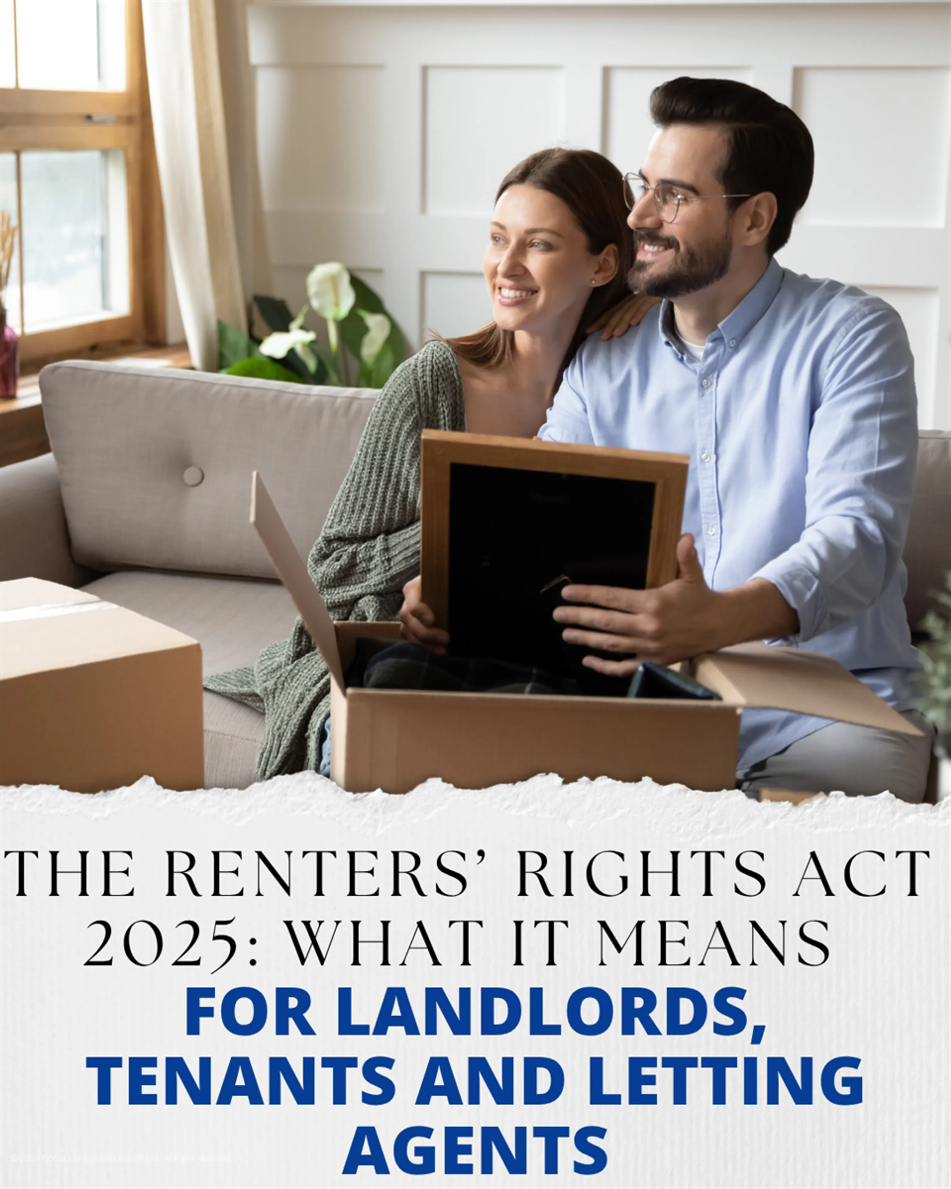 The Renters’ Rights Act 2025: What It Means for Landlords, Tenants and Letting Agents