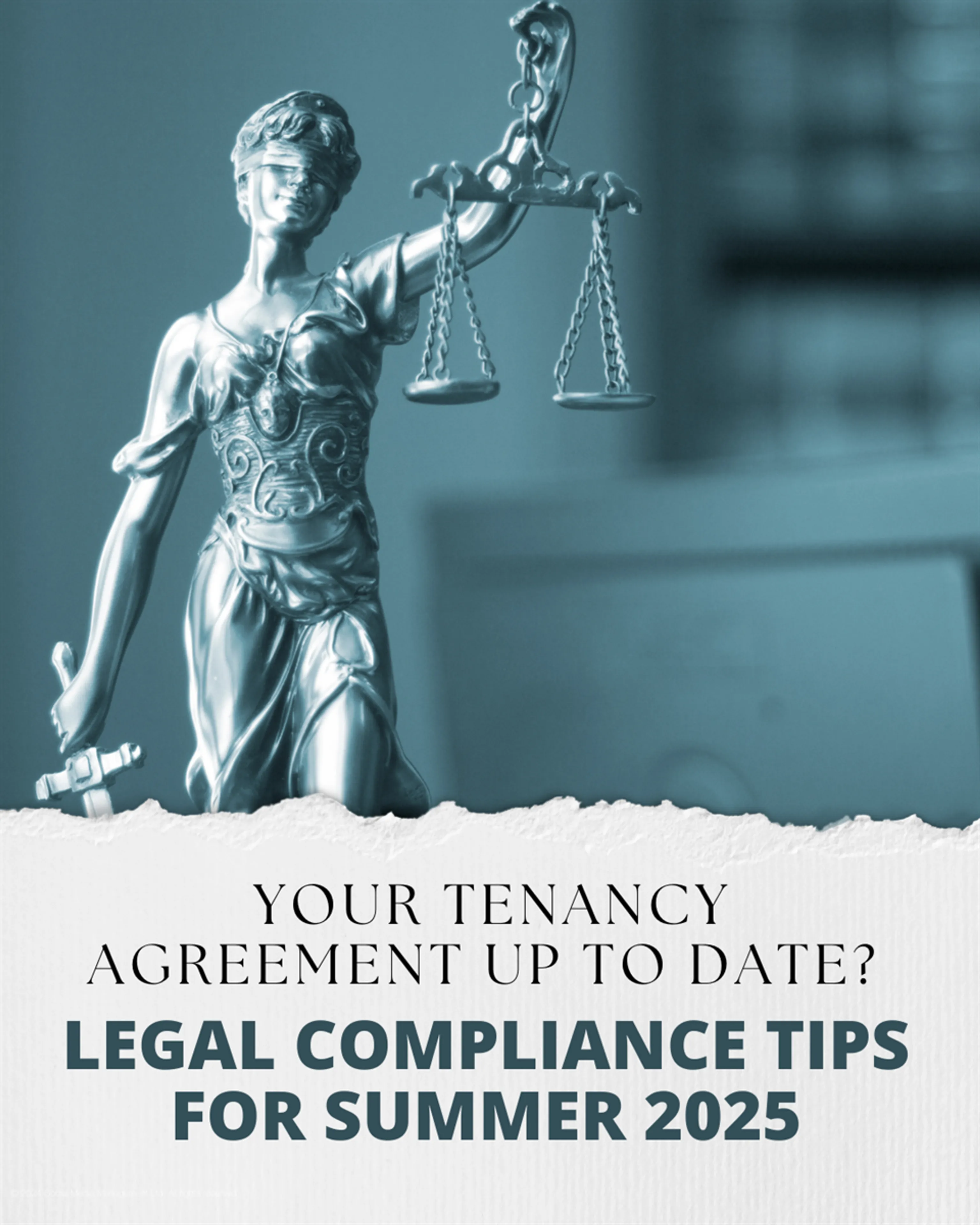 Is your tenancy agreement up to date? Legal compliance tips for summer 2025