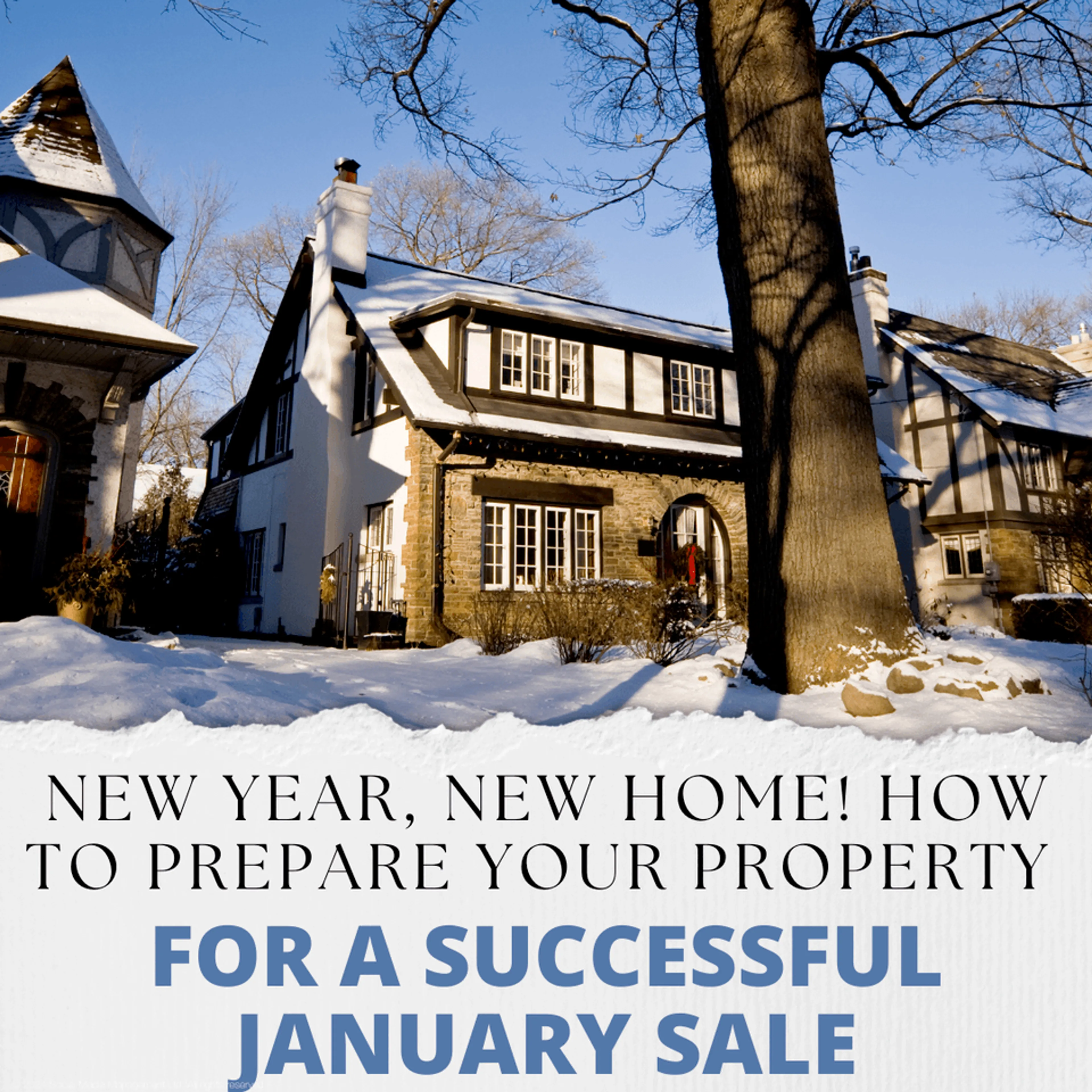 New Year, New Home! How to Prepare Your Property for a Successful January Sale