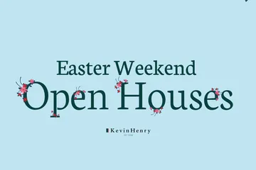 Easter Weekend Open Houses