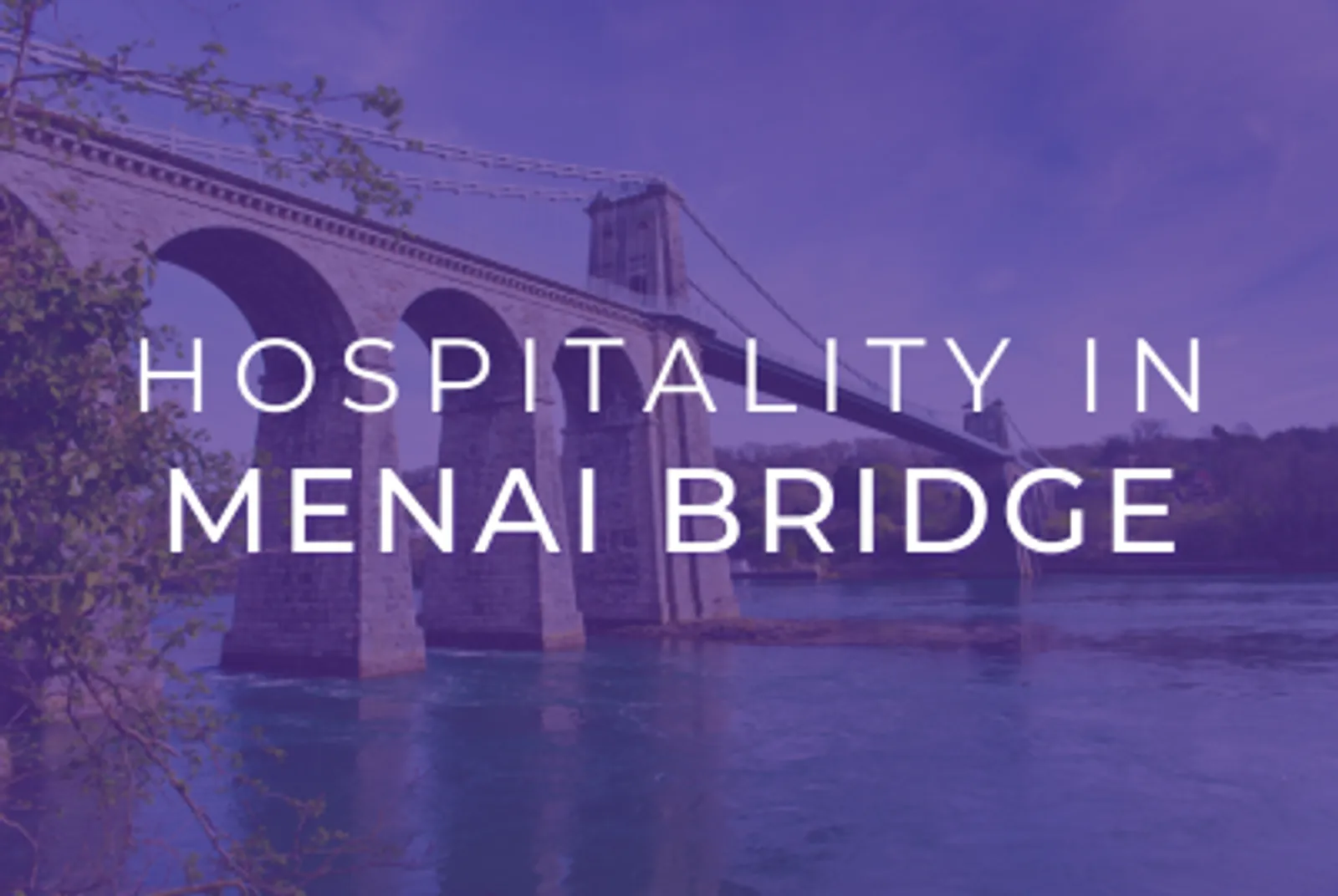 Hospitality in Menai Bridge