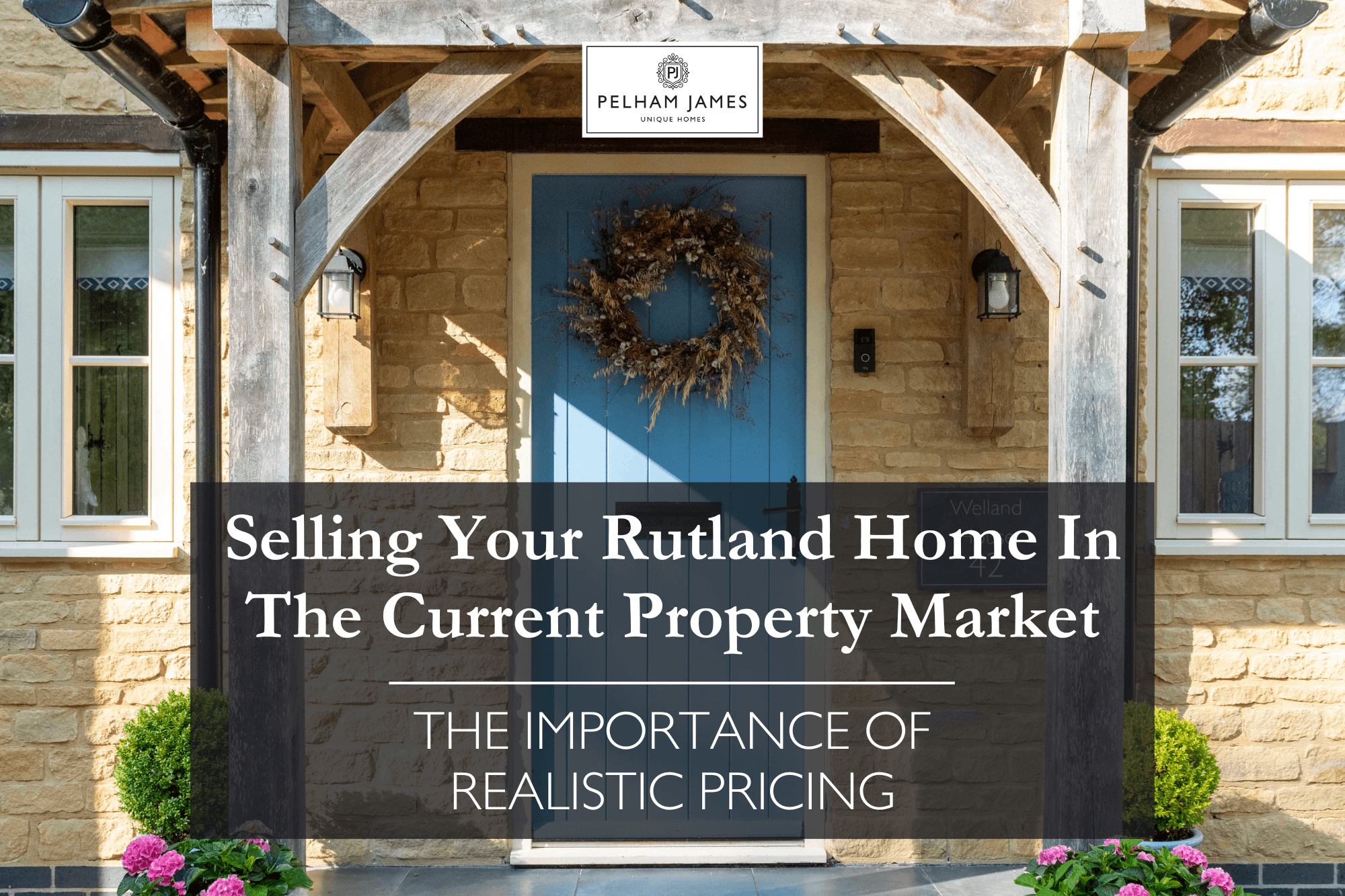 Selling Your Rutland Home In The Current Property Market Pelham James