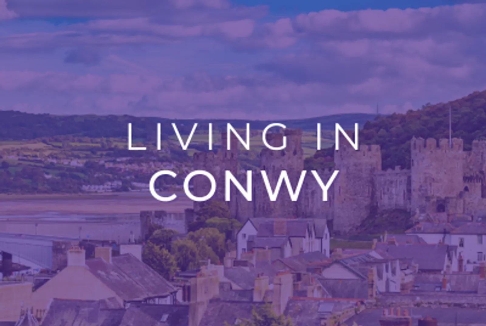 Living in Conwy 